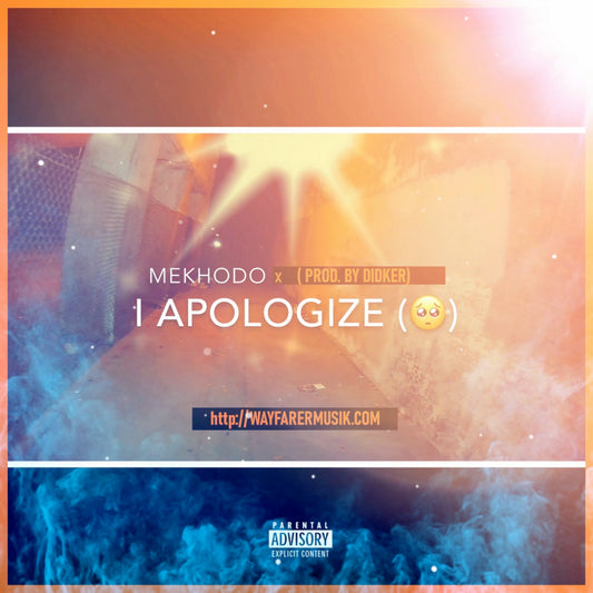 Mekhodo - I Apologize (Full Song Download)